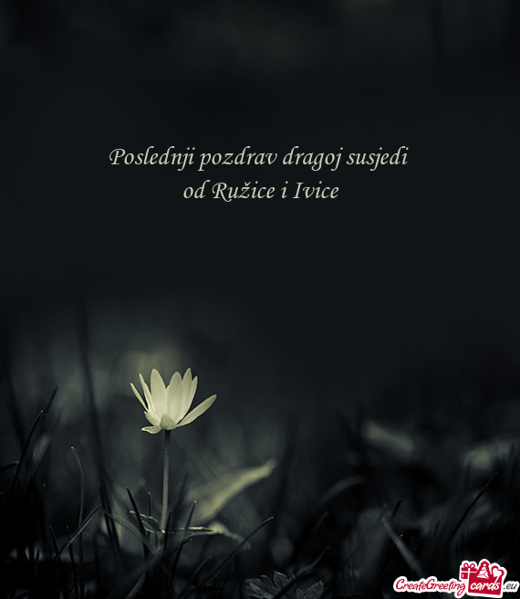 Poslednji pozdrav dragoj susjedi